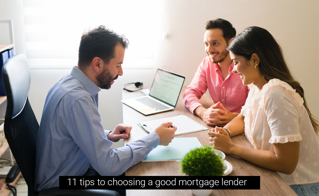 11 Tips to Choosing a Good Mortgage Lender