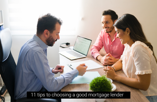 11 Tips to Choosing a Good Mortgage Lender