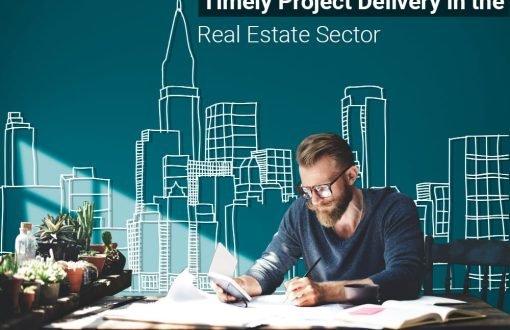 timely project delivery in the real estate sector